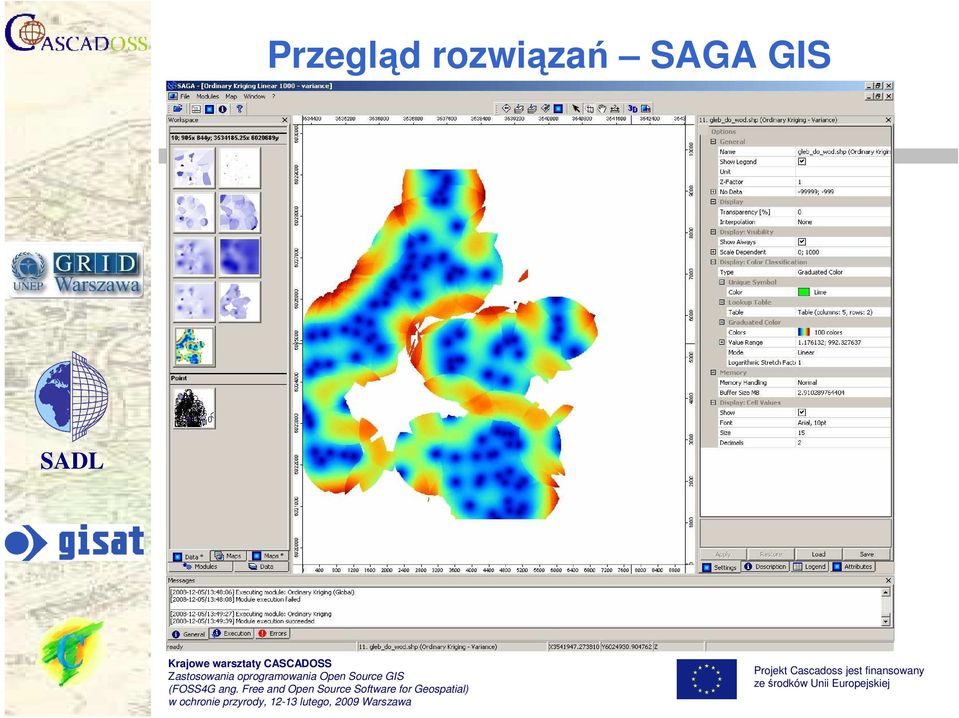 wymagana (Windows) Analizy: geostatystyczne, przestrzenne, modelowanie