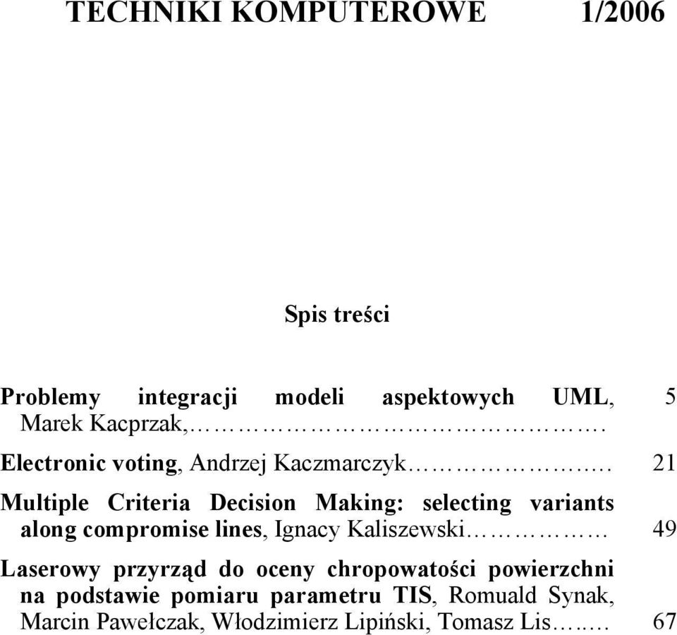 compromise lines, Ignacy Kaliszewski Laserowy przyrz d do oceny chropowato ci powierzchni na