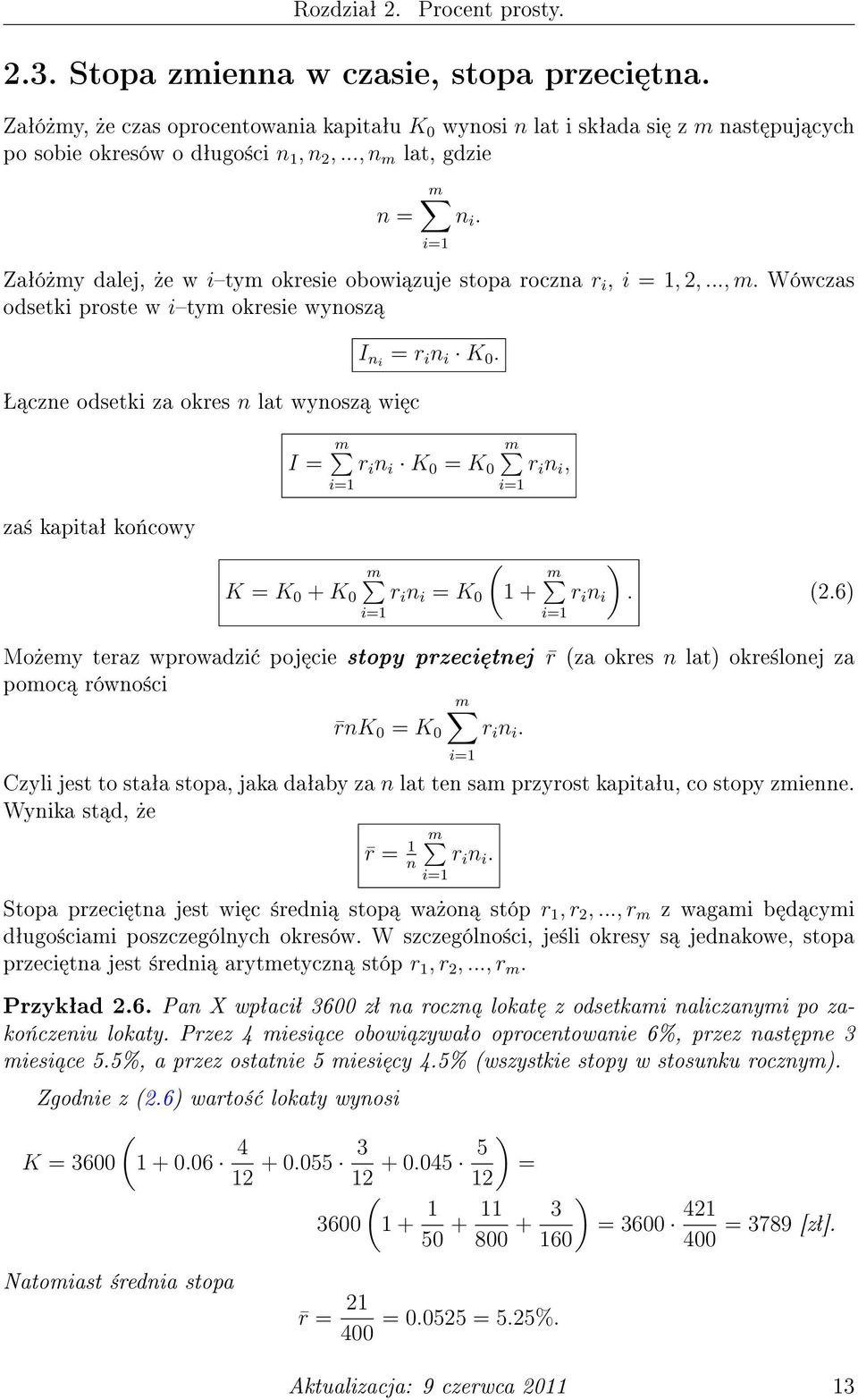 Wówczas odsetki proste w itym okresie wynosz Š czne odsetki za okres n lat wynosz wi c I ni = r i n i K 0.
