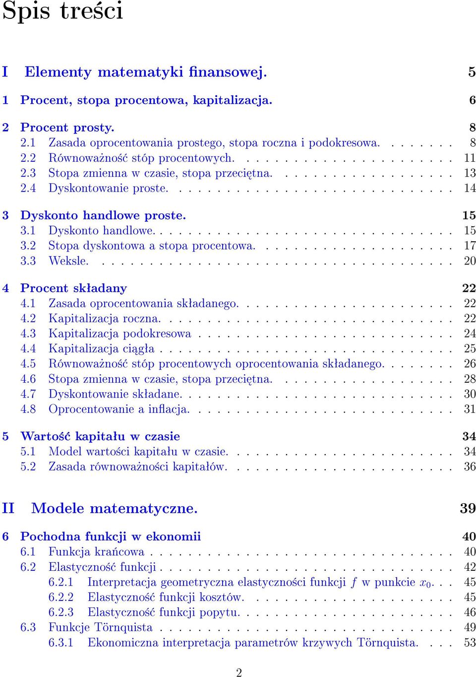 1 Dyskonto handlowe................................ 15 3.2 Stopa dyskontowa a stopa procentowa..................... 17 3.3 Weksle...................................... 20 4 Procent skªadany 22 4.