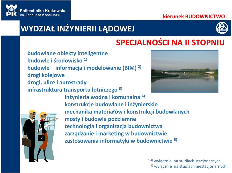 mechanika materiałów i konstrukcji budowlanych mosty i budowle podziemne technologia i organizacja budownictwa zarządzanie i marketing w