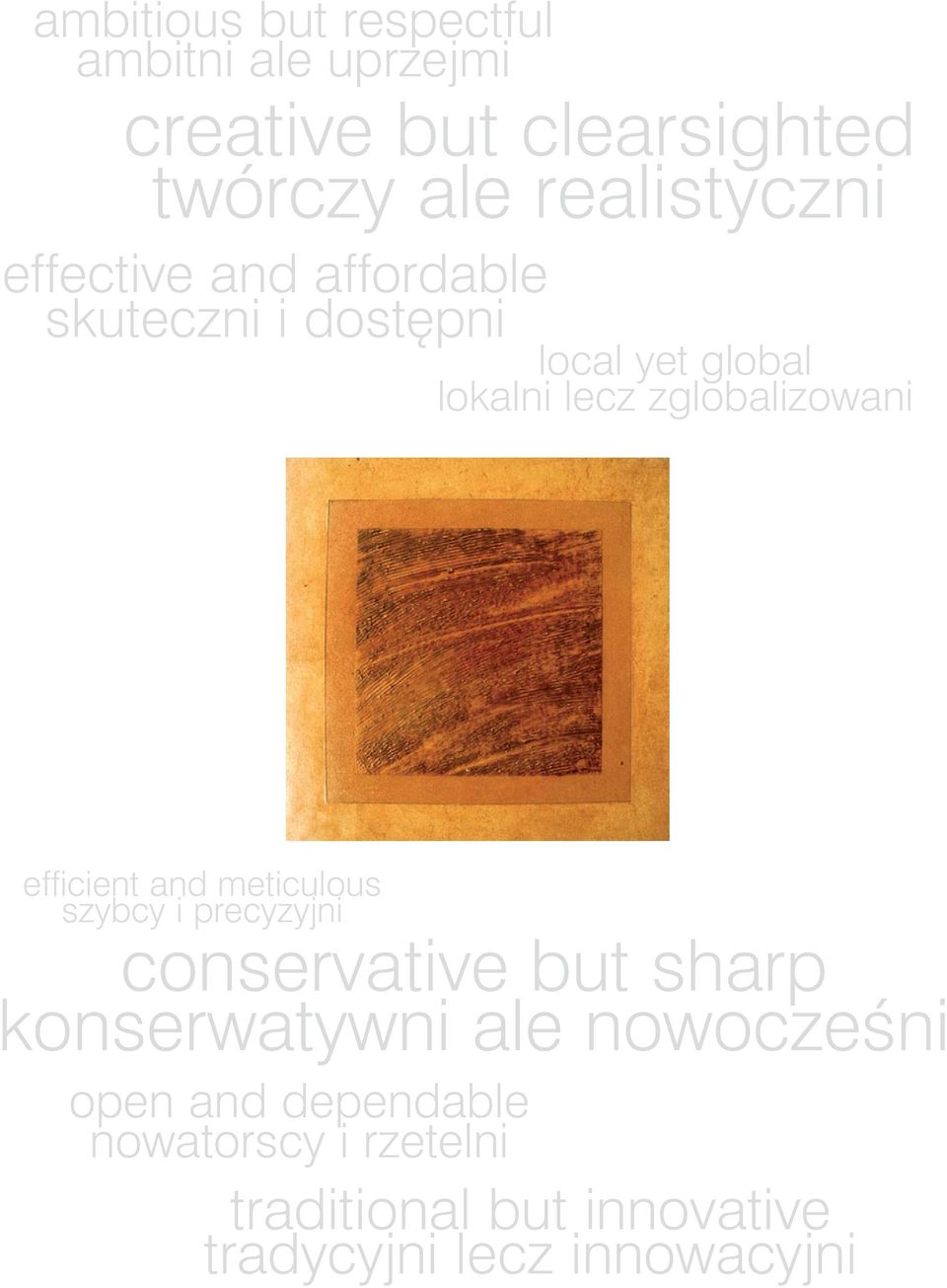 zglobalizowani efficient and meticulous szybcy i precyzyjni conservative but sharp