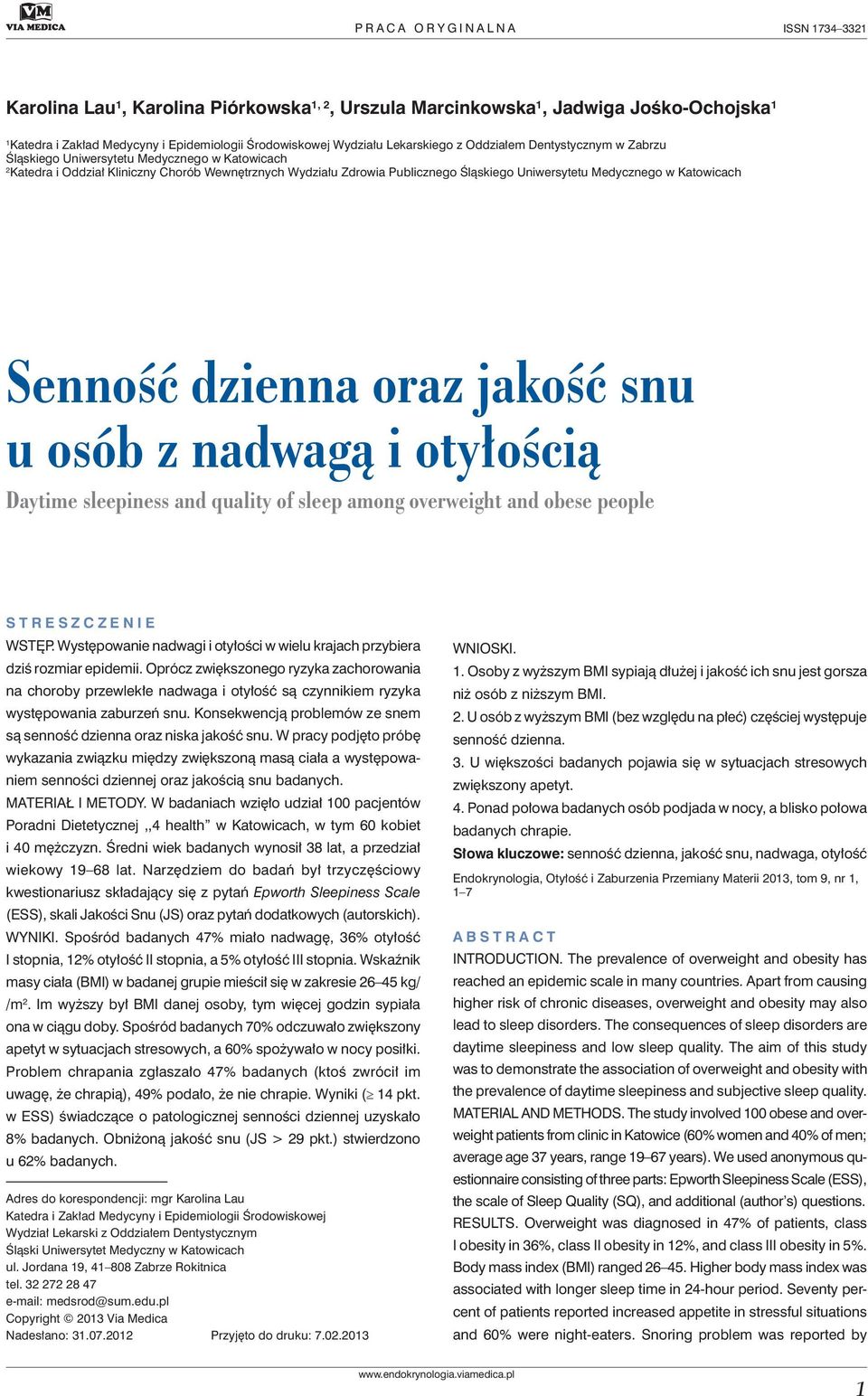 Medycznego w Katowicach Senność dzienna oraz jakość snu u osób z nadwagą i otyłością Daytime sleepiness and quality of sleep among overweight and obese people STRESZCZENIE WSTĘP.