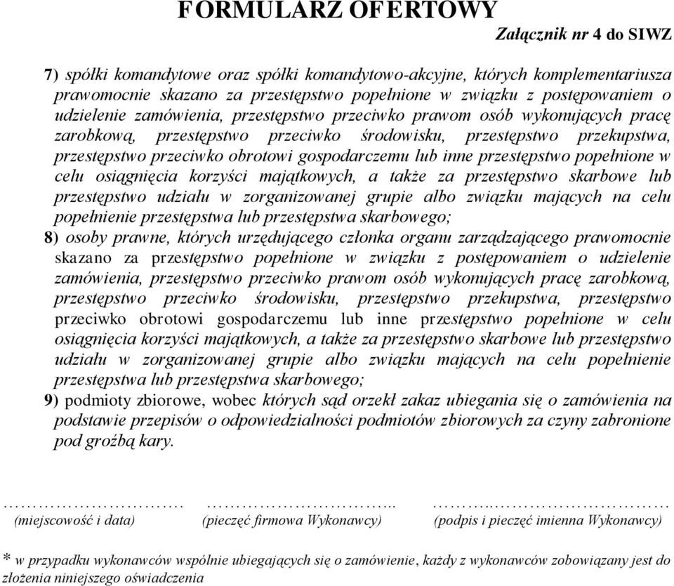 korzyści majątkowych, a także za przestępstwo skarbowe lub przestępstwo udziału w zorganizowanej grupie albo związku mających na celu popełnienie przestępstwa lub przestępstwa skarbowego; 8) osoby