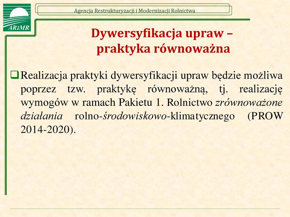 praktykę równoważną, tj. realizację wymogów w ramach Pakietu 1.