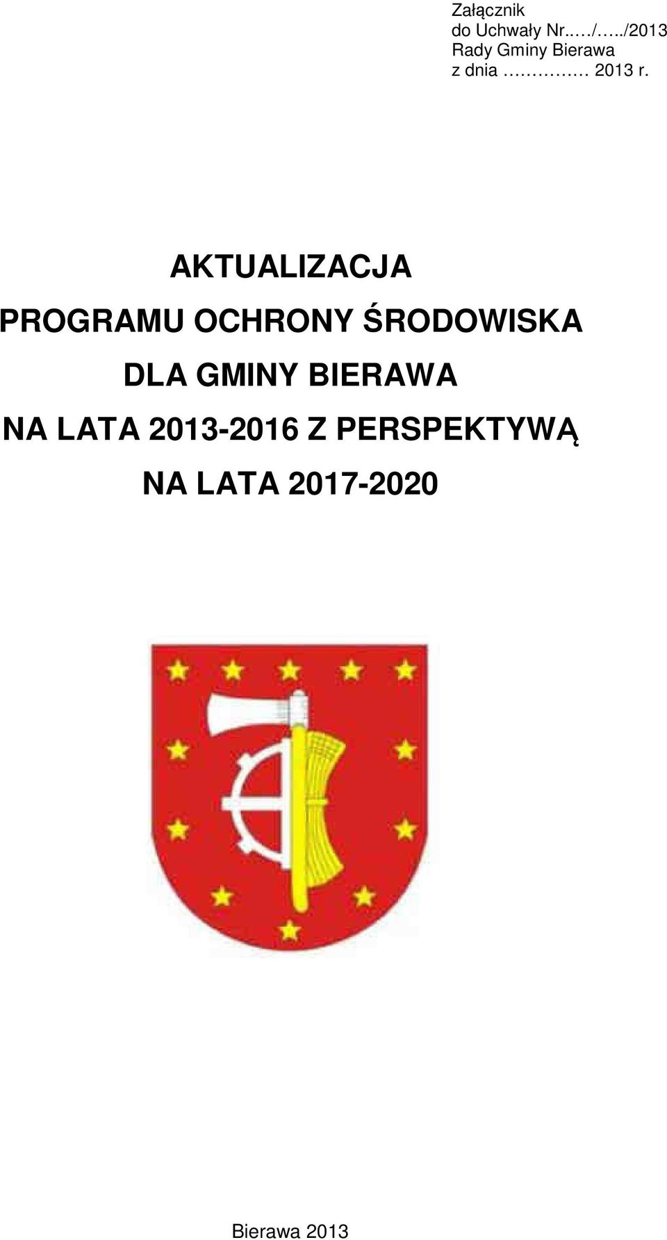 AKTUALIZACJA PROGRAMU OCHRONY ŚRODOWISKA DLA