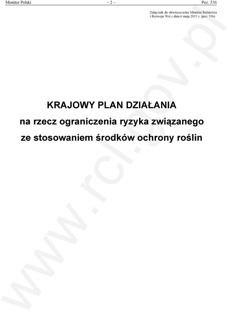 536 Załącznik do obwieszczenia Ministra Rolnictwa i Rozwoju Wsi z