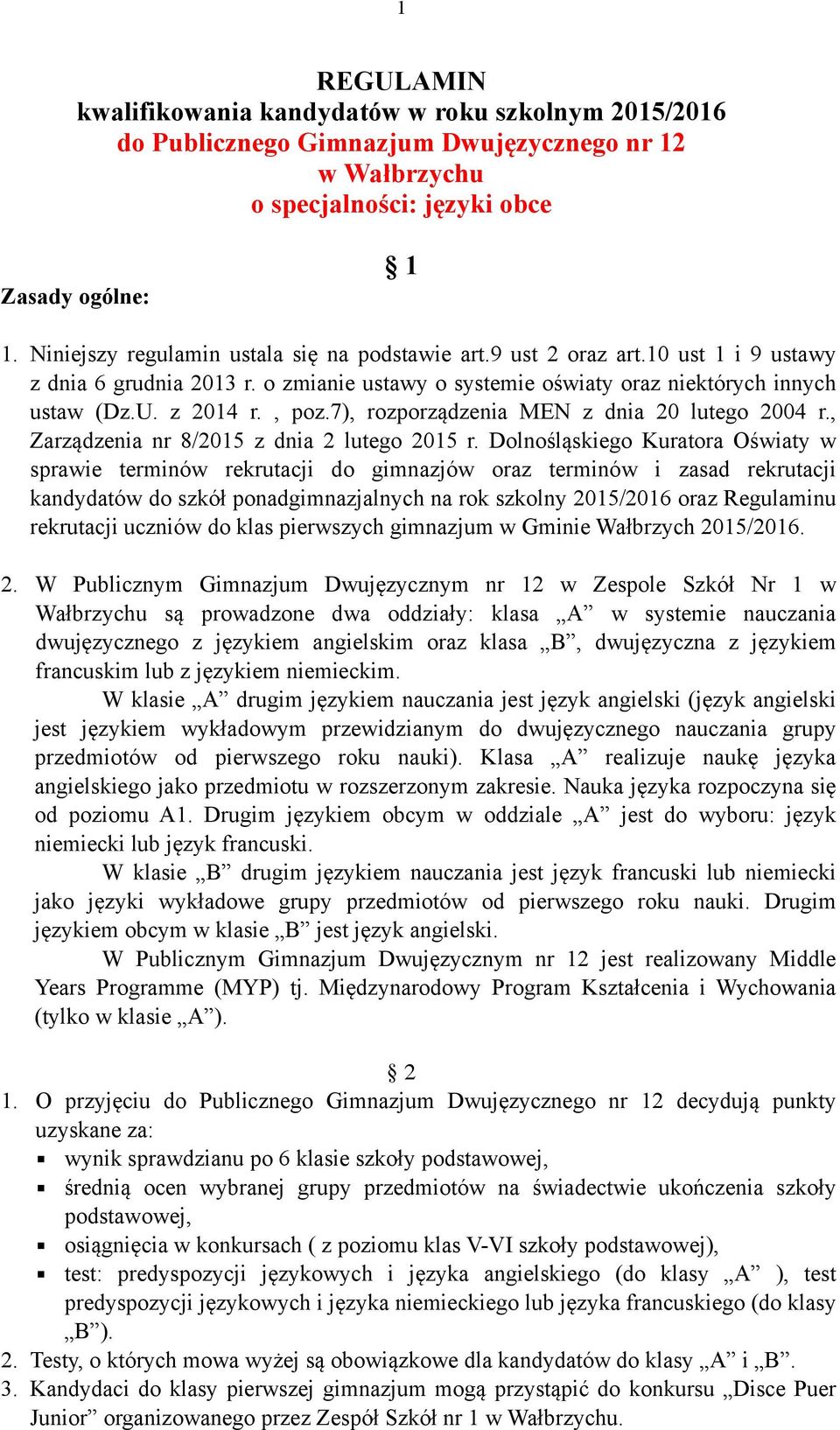 7), rozporządzenia MEN z dnia 20 lutego 2004 r., Zarządzenia nr 8/2015 z dnia 2 lutego 2015 r.