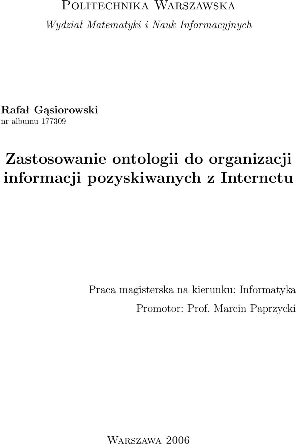 organizacji informacji pozyskiwanych z Internetu Praca