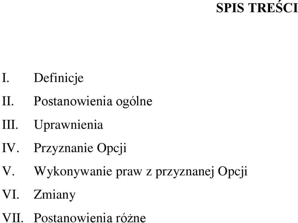 Przyznanie Opcji V.