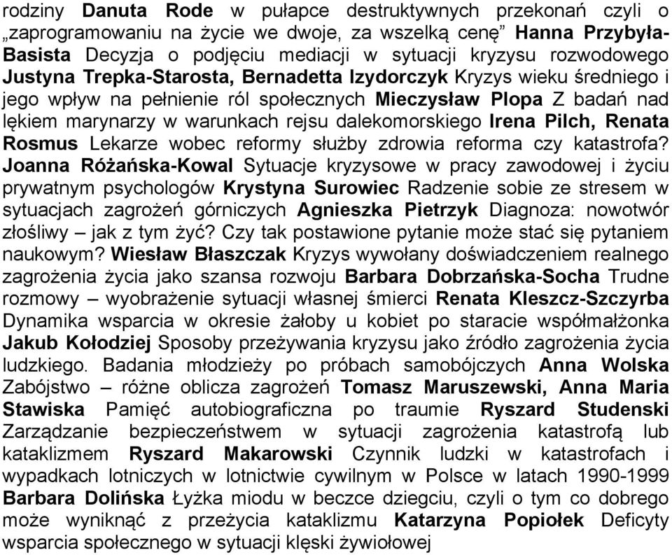 Pilch, Renata Rosmus Lekarze wobec reformy służby zdrowia reforma czy katastrofa?