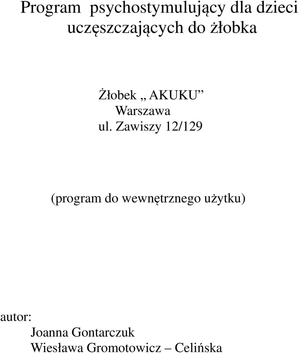 ul. Zawiszy 12/129 (program do wewnętrznego