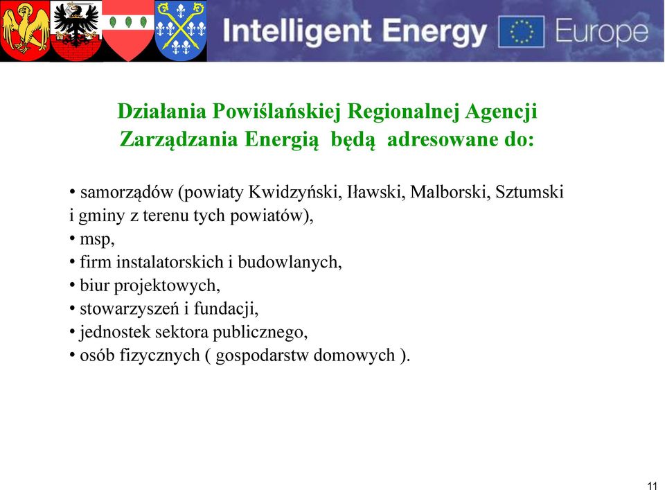 powiatów), msp, firm instalatorskich i budowlanych, biur projektowych, stowarzyszeń