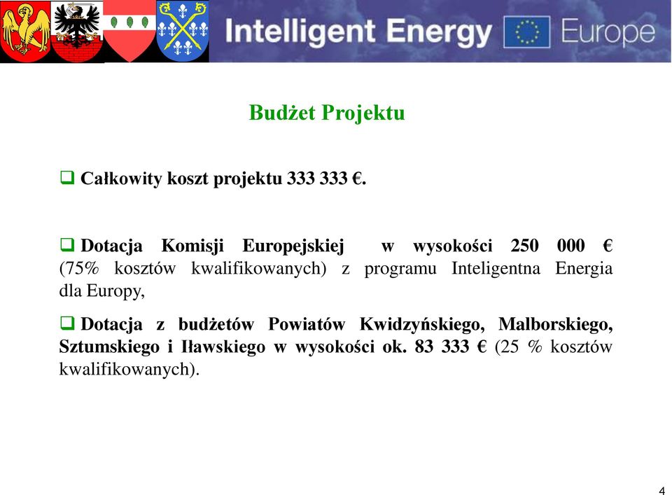 kwalifikowanych) z programu Inteligentna Energia dla Europy, Dotacja z