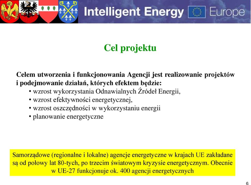 wykorzystaniu energii planowanie energetyczne Samorządowe (regionalne i lokalne) agencje energetyczne w krajach UE