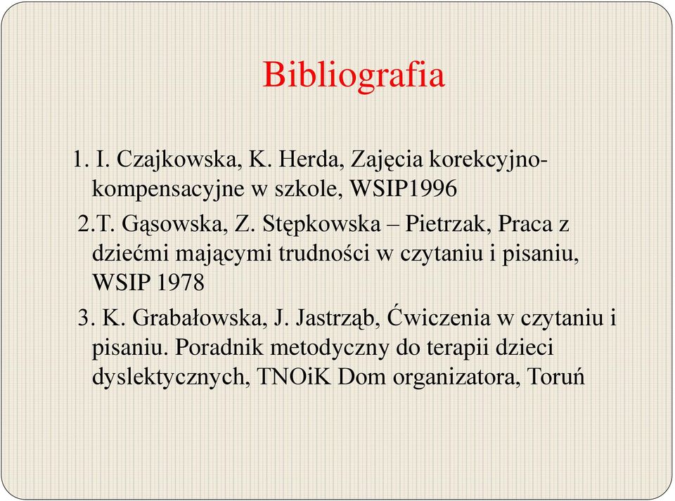 Stępkowska Pietrzak, Praca z dziećmi mającymi trudności w czytaniu i pisaniu, WSIP