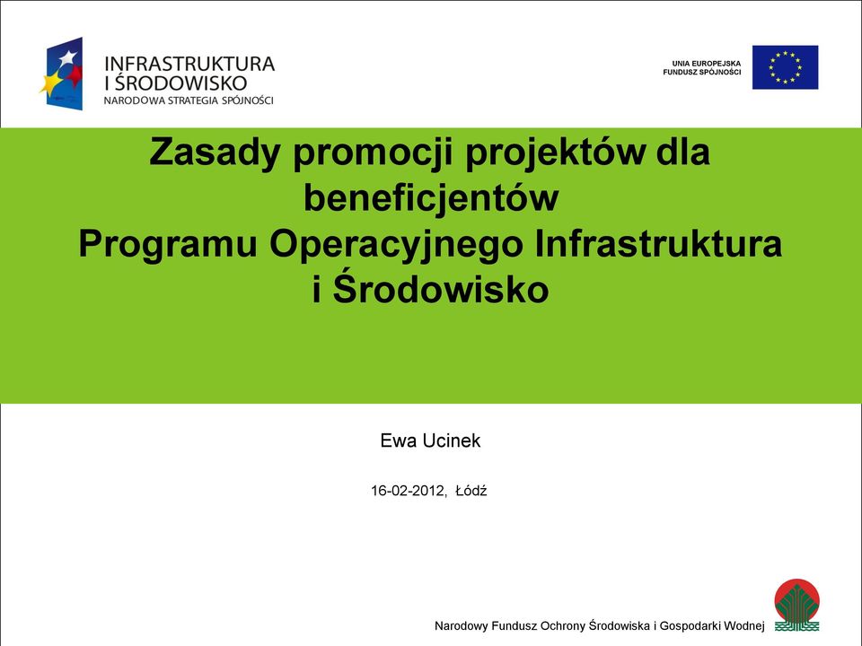 Infrastruktura i Środowisko Podtytuł prezentacji Ewa