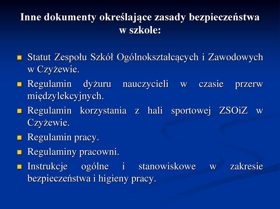 Regulamin dyżuru nauczycieli w czasie przerw międzylekcyjnych.