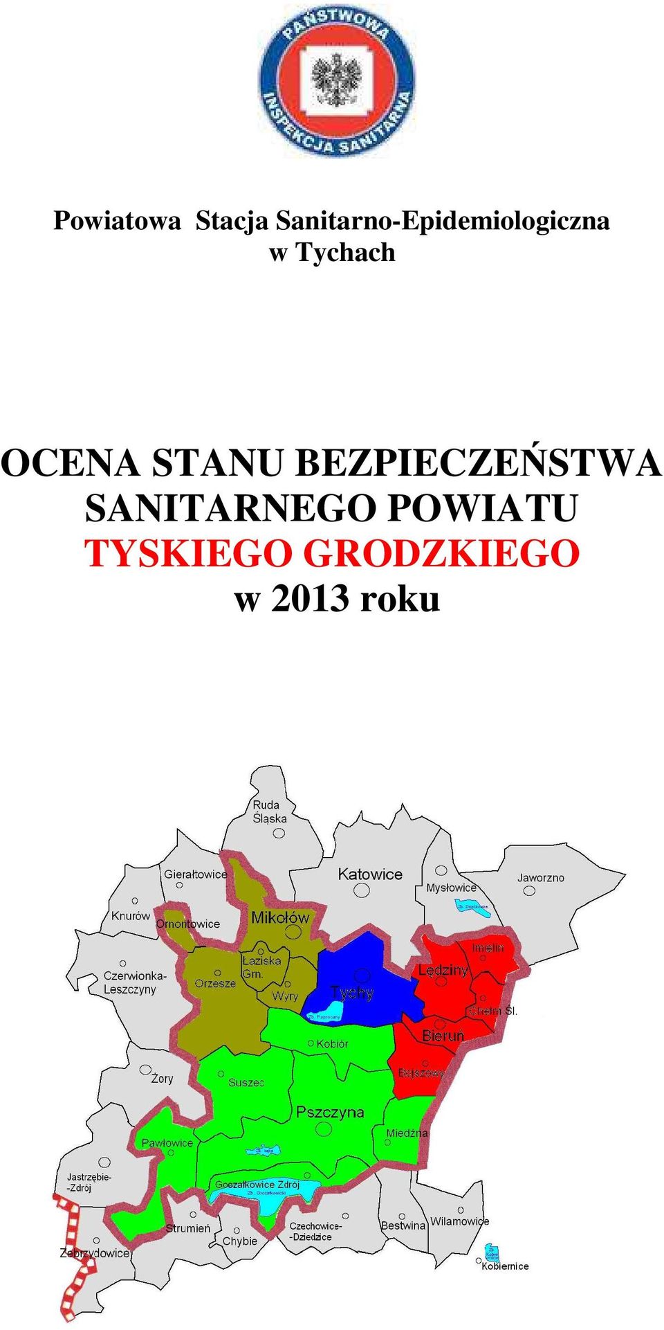 Tychach OCENA STANU