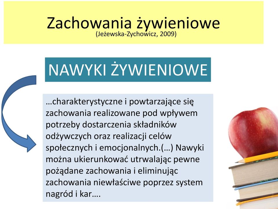 odżywczych oraz realizacji celów społecznych i emocjonalnych.