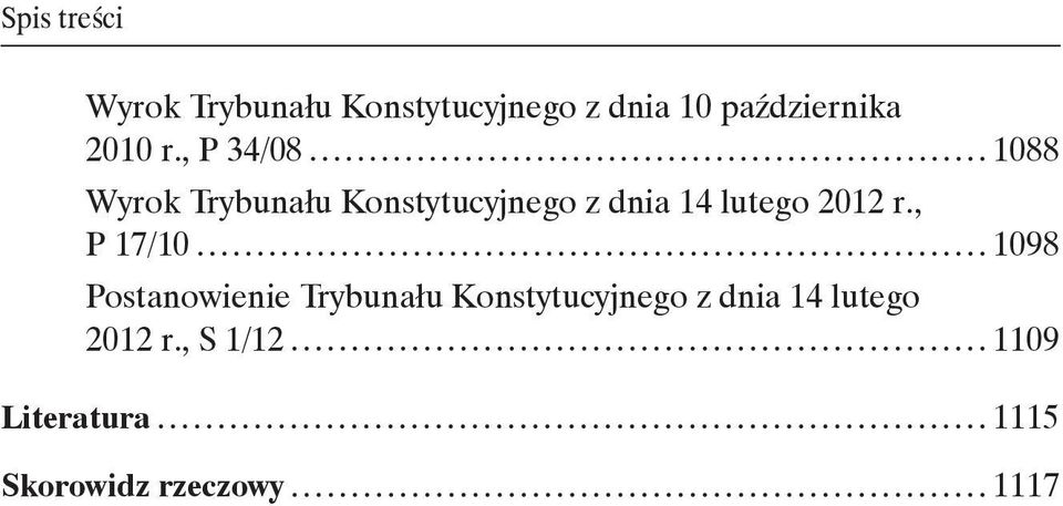 , P 34/08 1088 Wyrok Trybunału Konstytucyjnego z dnia 14 lutego 2012