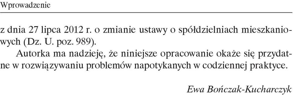 989). Autorka ma nadzieję, że niniejsze opracowanie okaże się