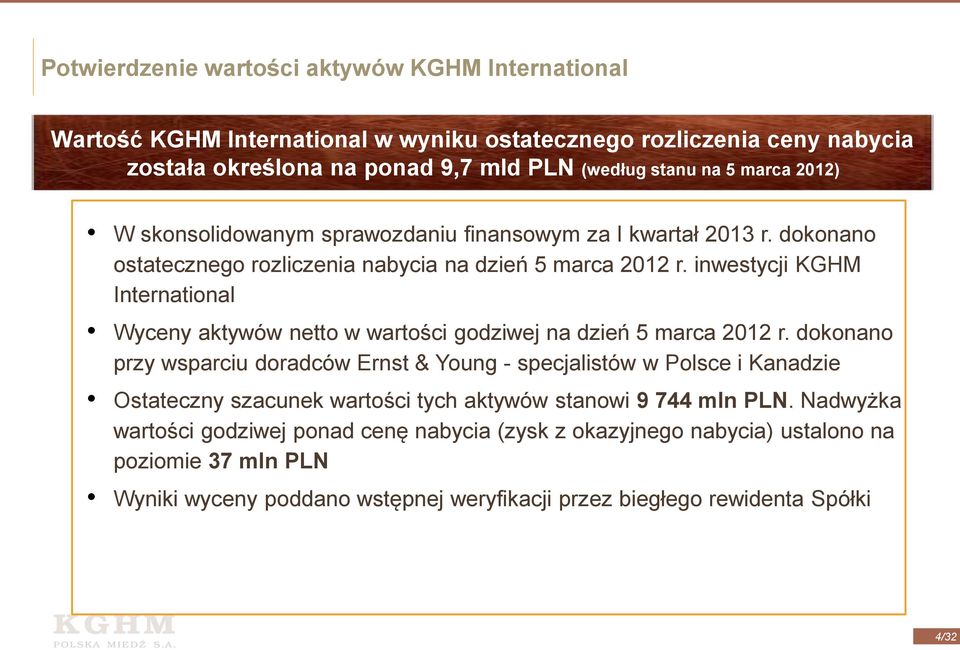 inwestycji KGHM International Wyceny aktywów netto w wartości godziwej na dzień 5 marca 2012 r.