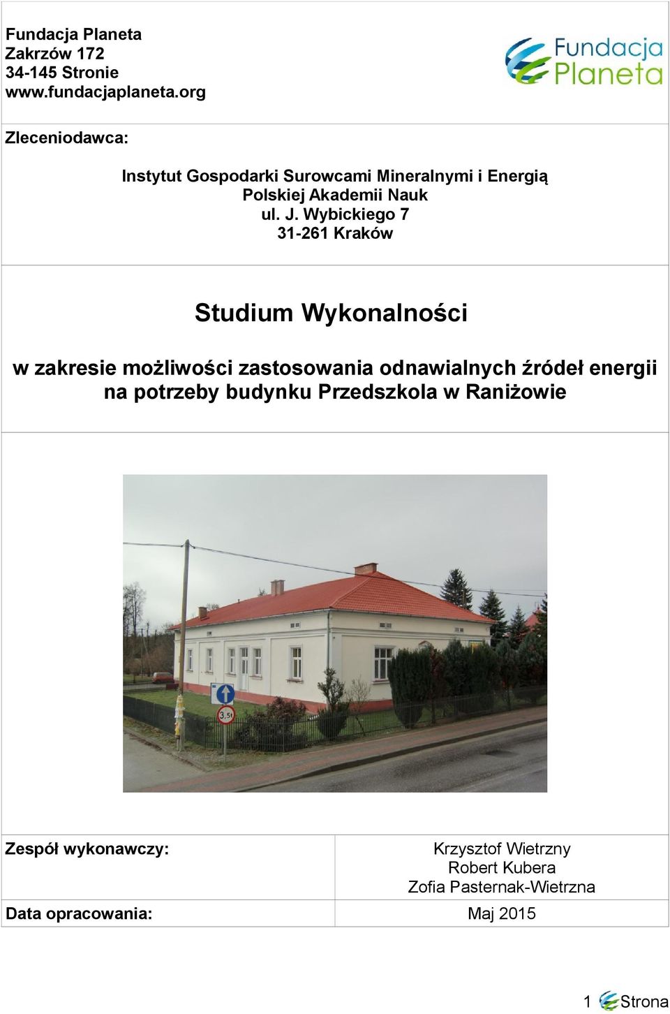 Wybickiego 7 31-261 Kraków Studium Wykonalności w zakresie możliwości zastosowania odnawialnych źródeł