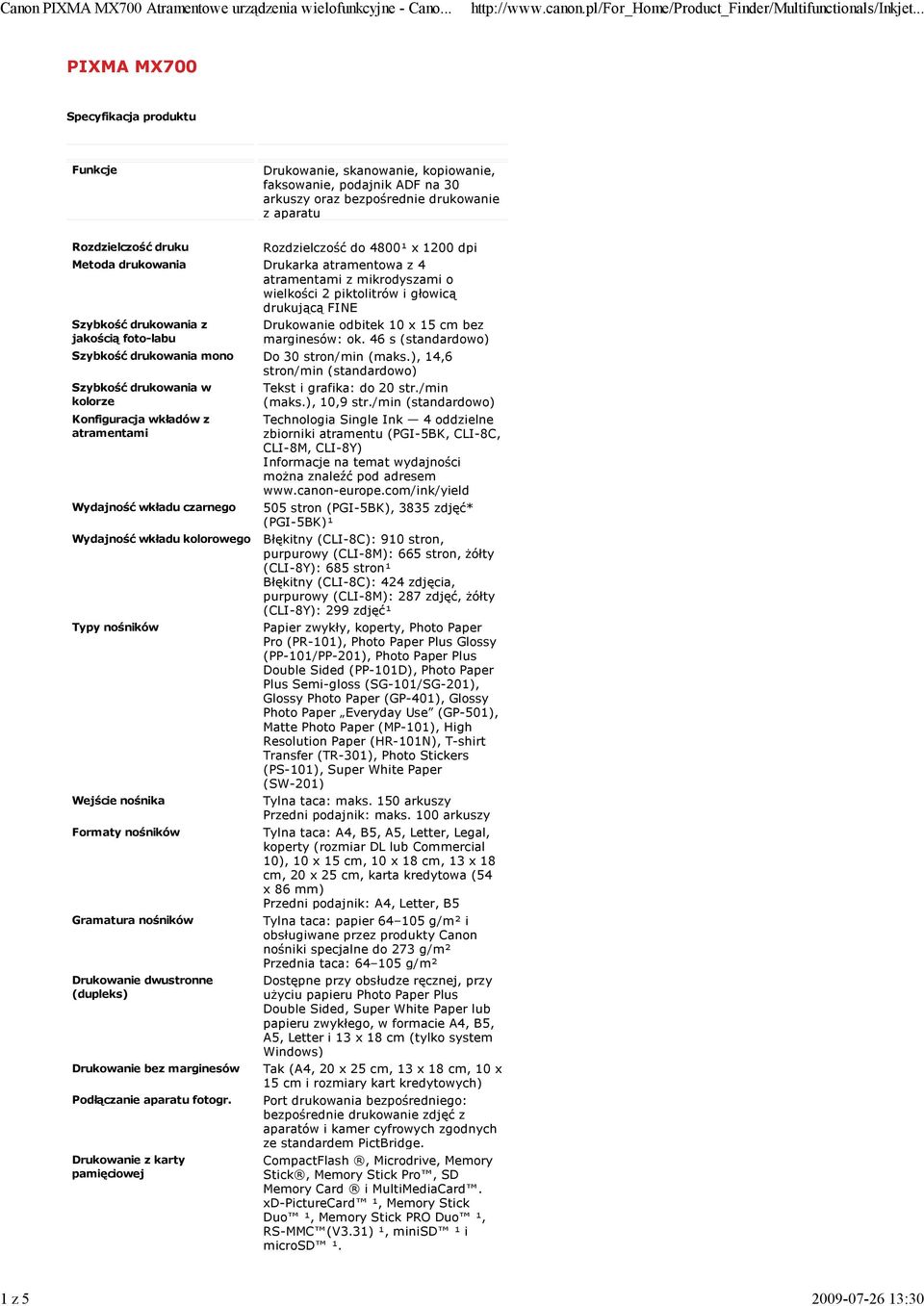 cm bez marginesów: ok. 46 s (standardowo) Szybkość drukowania mono Do 30 stron/min (maks.