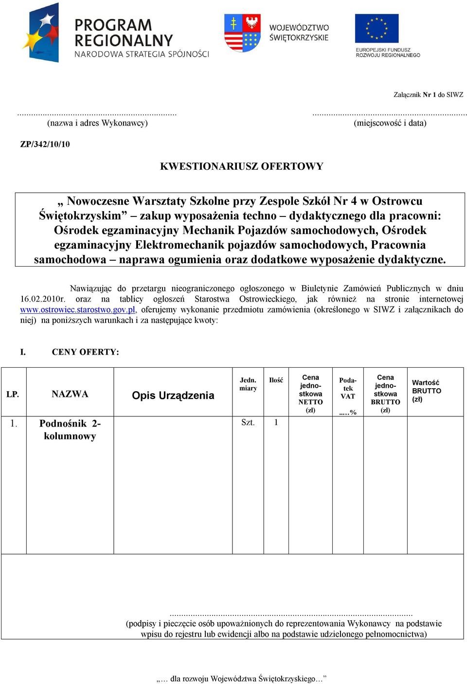 dydaktycznego dla pracowni: Ośrodek egzaminacyjny Mechanik Pojazdów samochodowych, Ośrodek egzaminacyjny Elektromechanik pojazdów samochodowych, Pracownia samochodowa naprawa ogumienia oraz dodatkowe