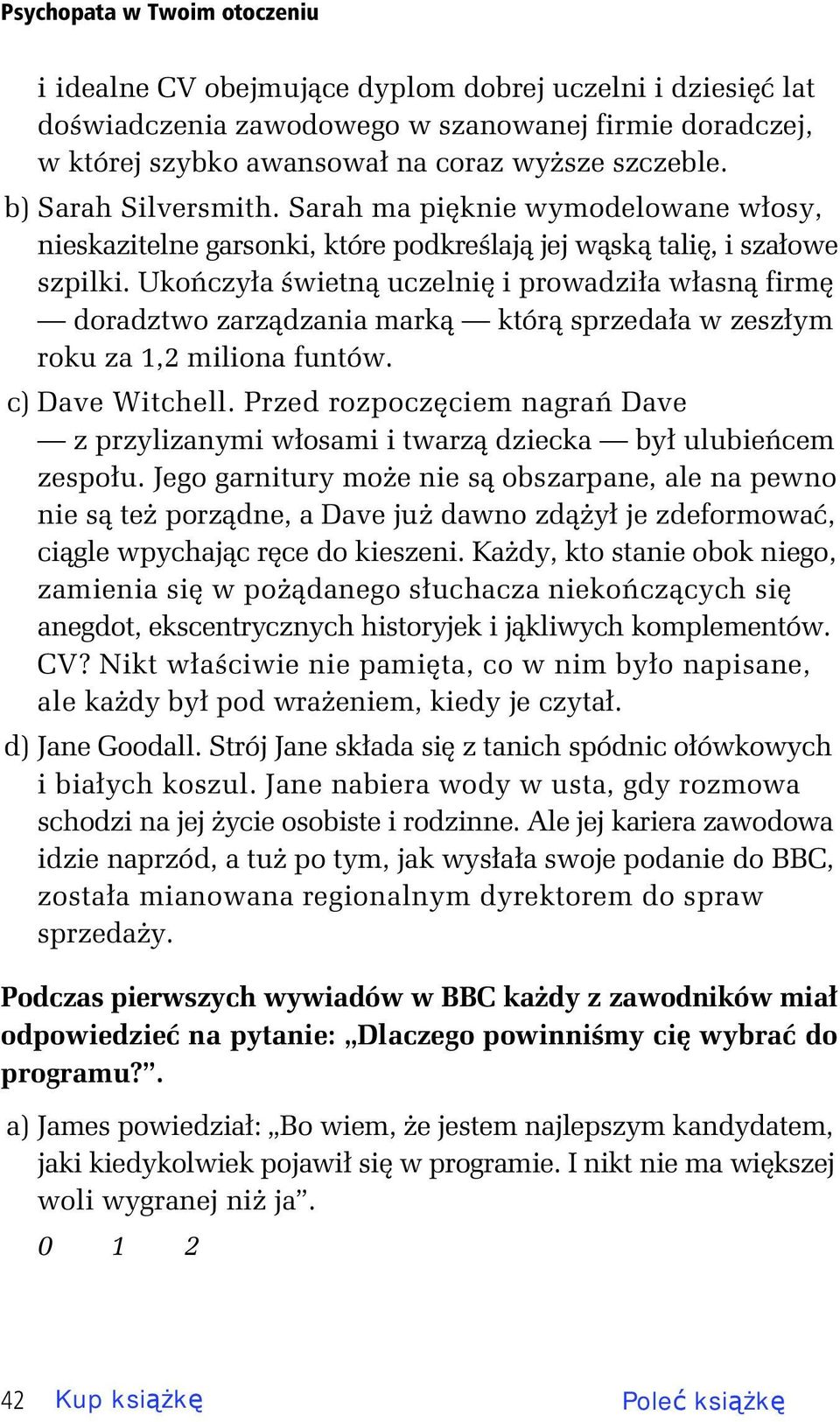 Uko czy a wietn uczelni i prowadzi a w asn firm doradztwo zarz dzania mark któr sprzeda a w zesz ym roku za 1,2 miliona funtów. c) Dave Witchell.