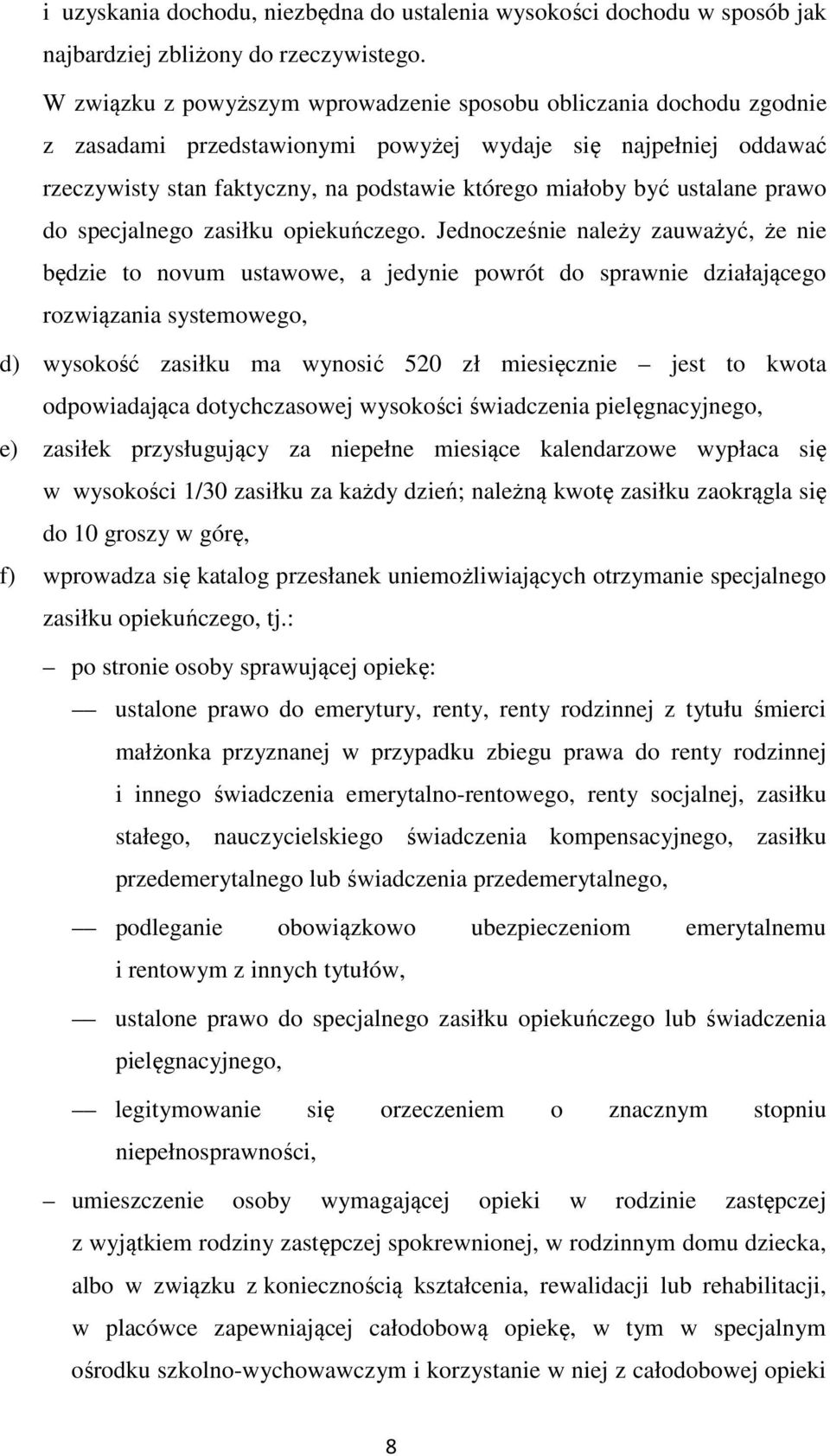 ustalane prawo do specjalnego zasiłku opiekuńczego.