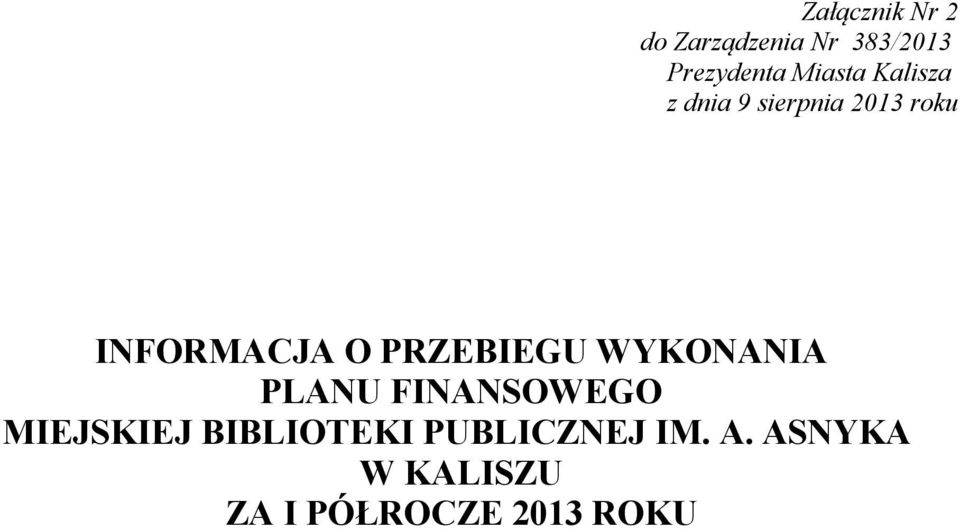 PRZEBIEGU WYKONANIA PLANU FINANSOWEGO MIEJSKIEJ