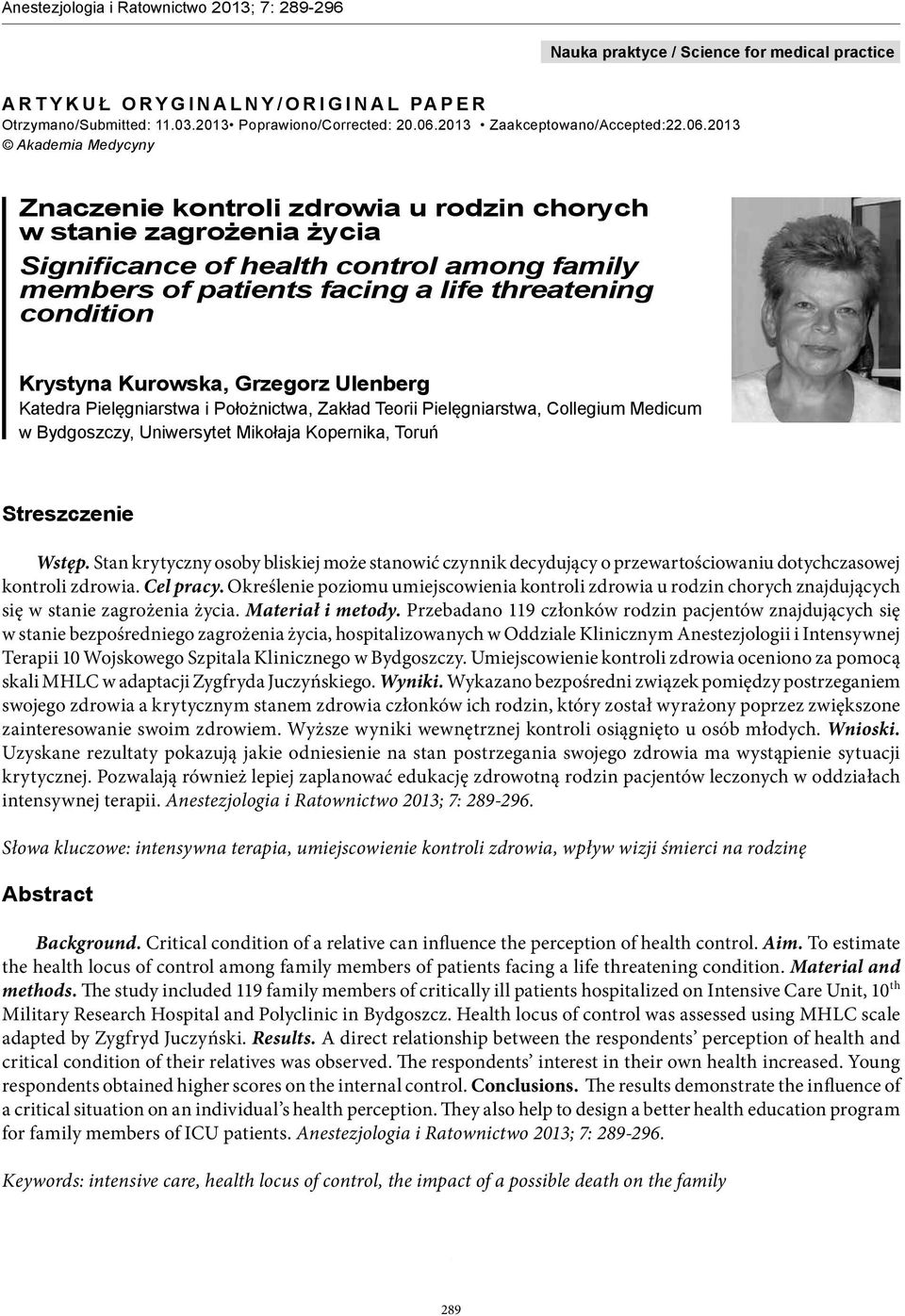 2013 Akademia Medycyny Znaczenie kontroli zdrowia u rodzin chorych w stanie zagrożenia życia Significance of health control among family members of patients facing a life threatening condition