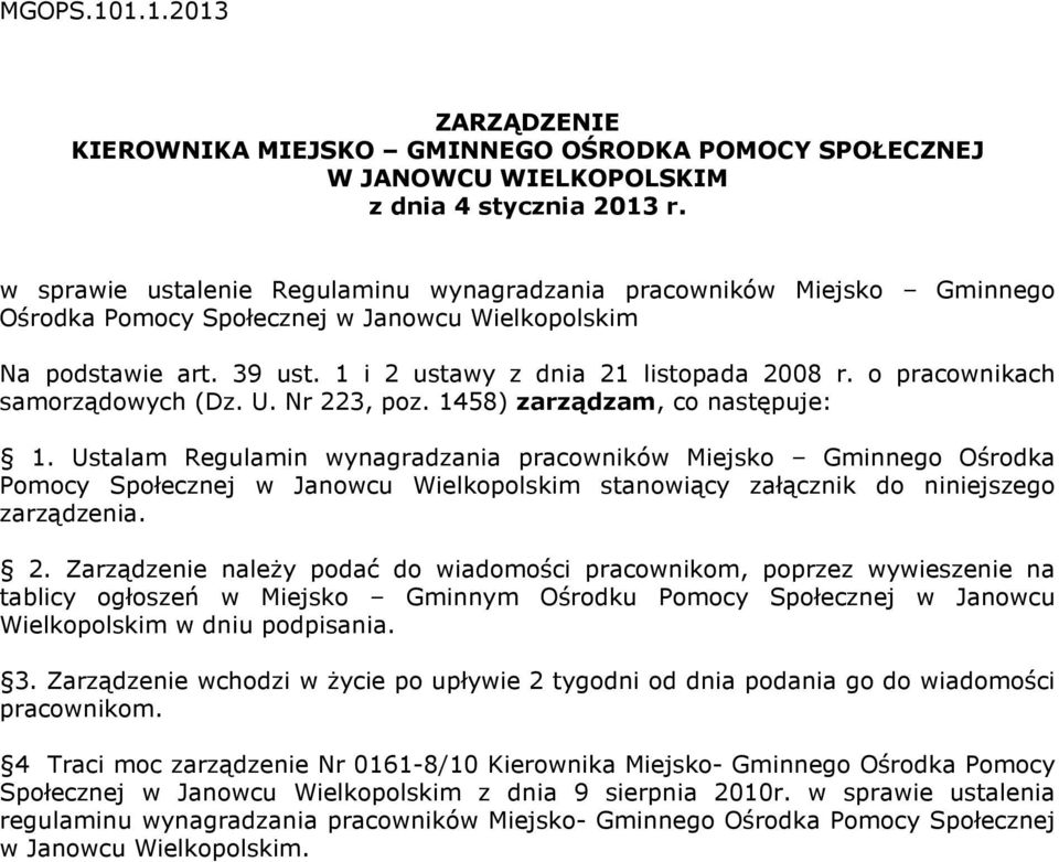 o pracownikach samorządowych (Dz. U. Nr 223, poz. 1458) zarządzam, co następuje: 1.