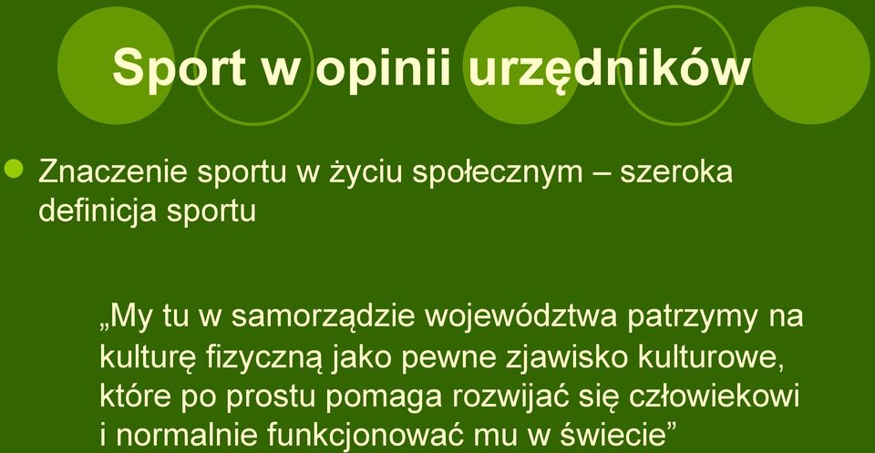 na kulturę fizyczną jako pewne zjawisko kulturowe, które po