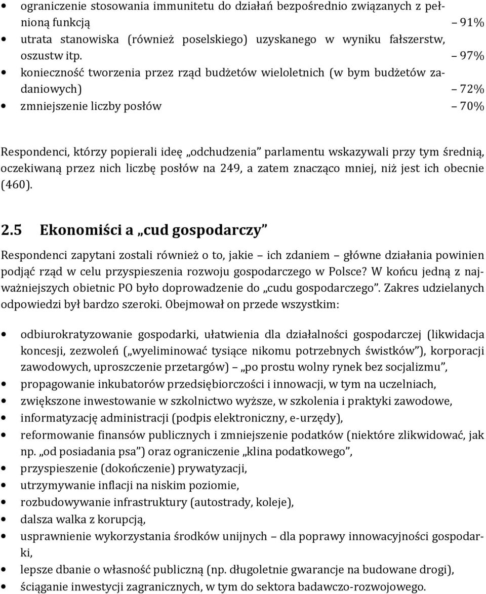 tym średnią, oczekiwaną przez nich liczbę posłów na 24