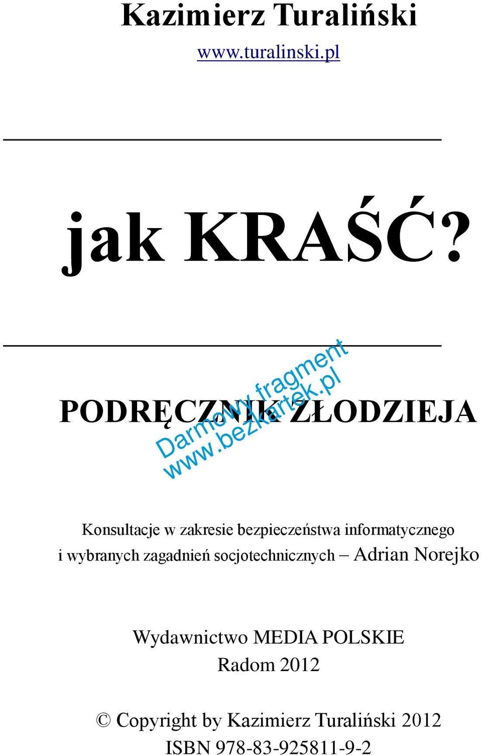 informatycznego i wybranych zagadnień socjotechnicznych Adrian