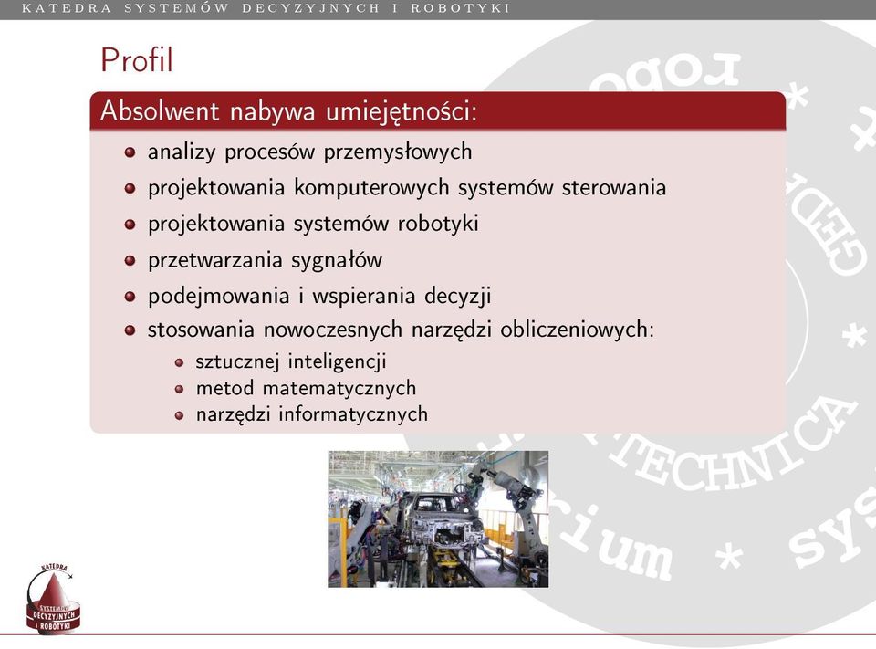 sygnaªów podejmowania i wspierania decyzji stosowania nowoczesnych narz dzi