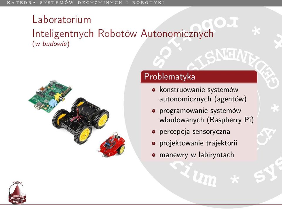 programowanie systemów wbudowanych (Raspberry Pi) LY percepcja sensoryczna TE C H IC