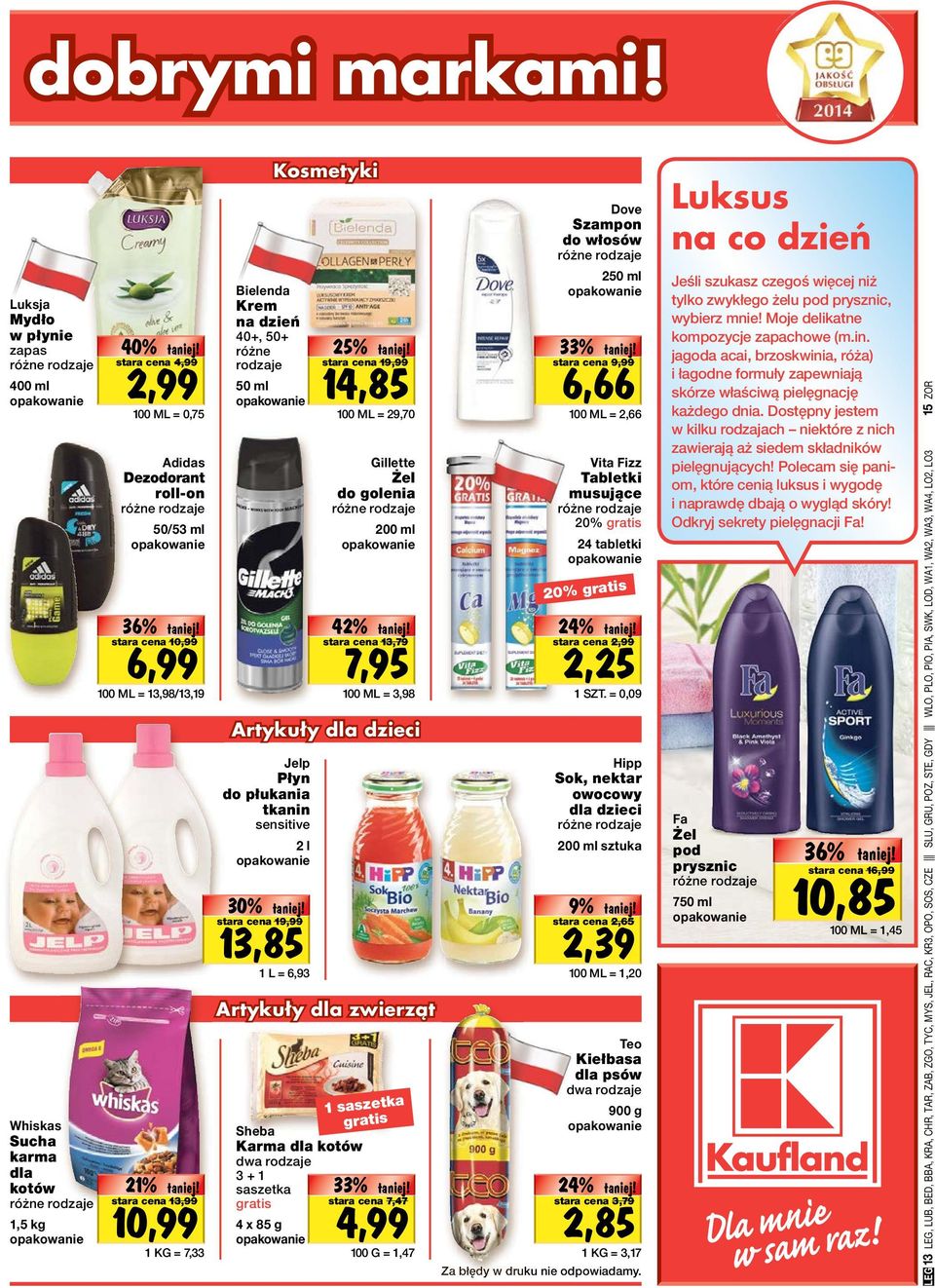 6,99 stara cena 10,99 100 ML = 13,98/13,19 Bielenda Krem na dzień 40+, 50+ Artykuły dla dzieci Jelp Płyn do płukania tkanin sensitive 2 l 30% tanio!