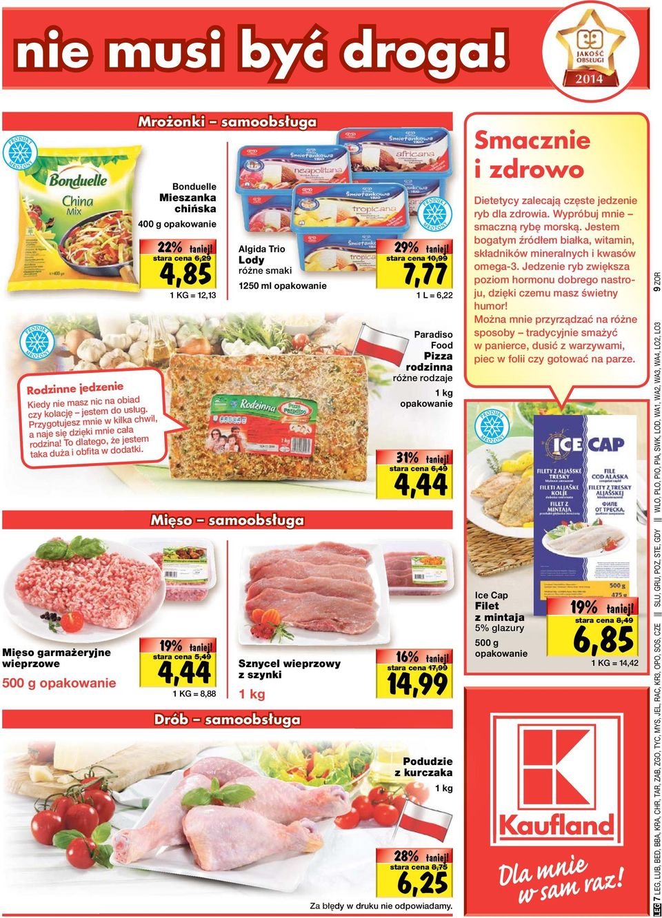 4,85 Do stara wyczerpania cena zapasów! 6,29 1 KG = 12,13 Mięso samoobsługa Oferta 19% tanio! specjalna! 4,44 Do stara wyczerpania cena zapasów!