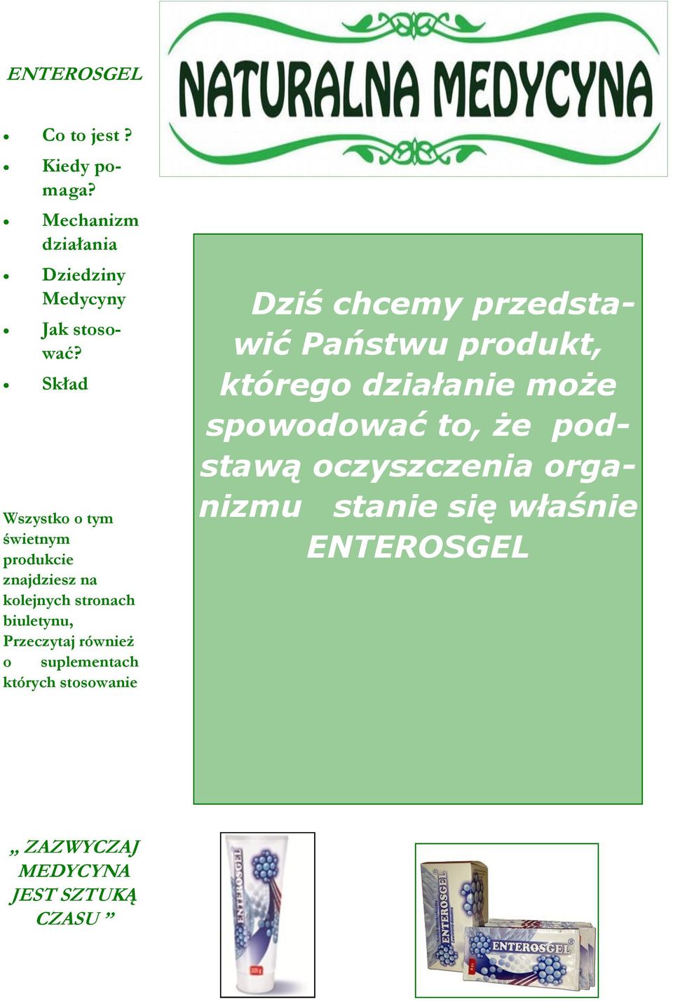 suplementach których stosowanie znacznie poprawi kondycje Twojego organizmu Dziś chcemy przedstawić Państwu