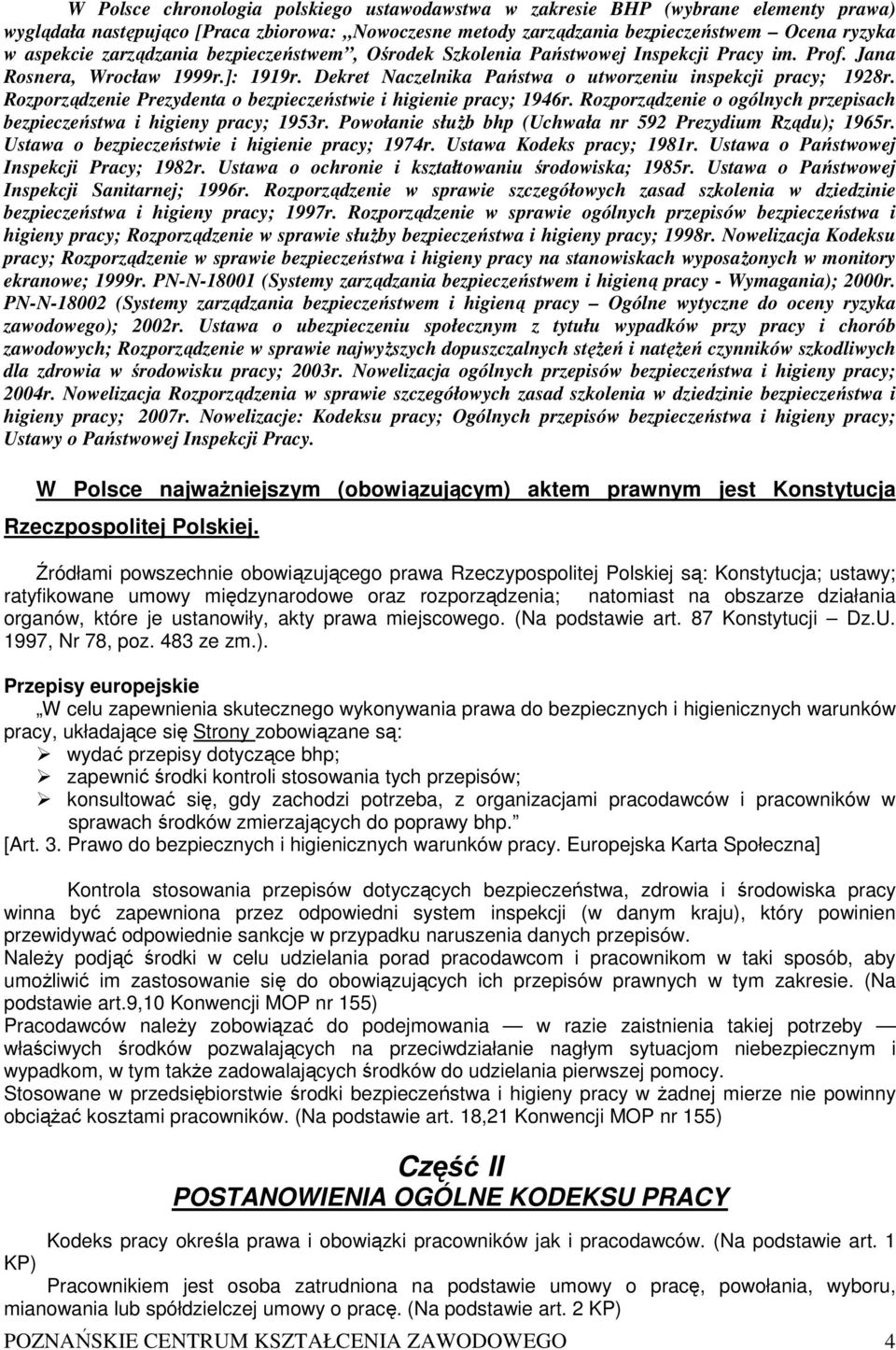 Rozporządzenie Prezydenta o bezpieczeństwie i higienie pracy; 1946r. Rozporządzenie o ogólnych przepisach bezpieczeństwa i higieny pracy; 1953r.