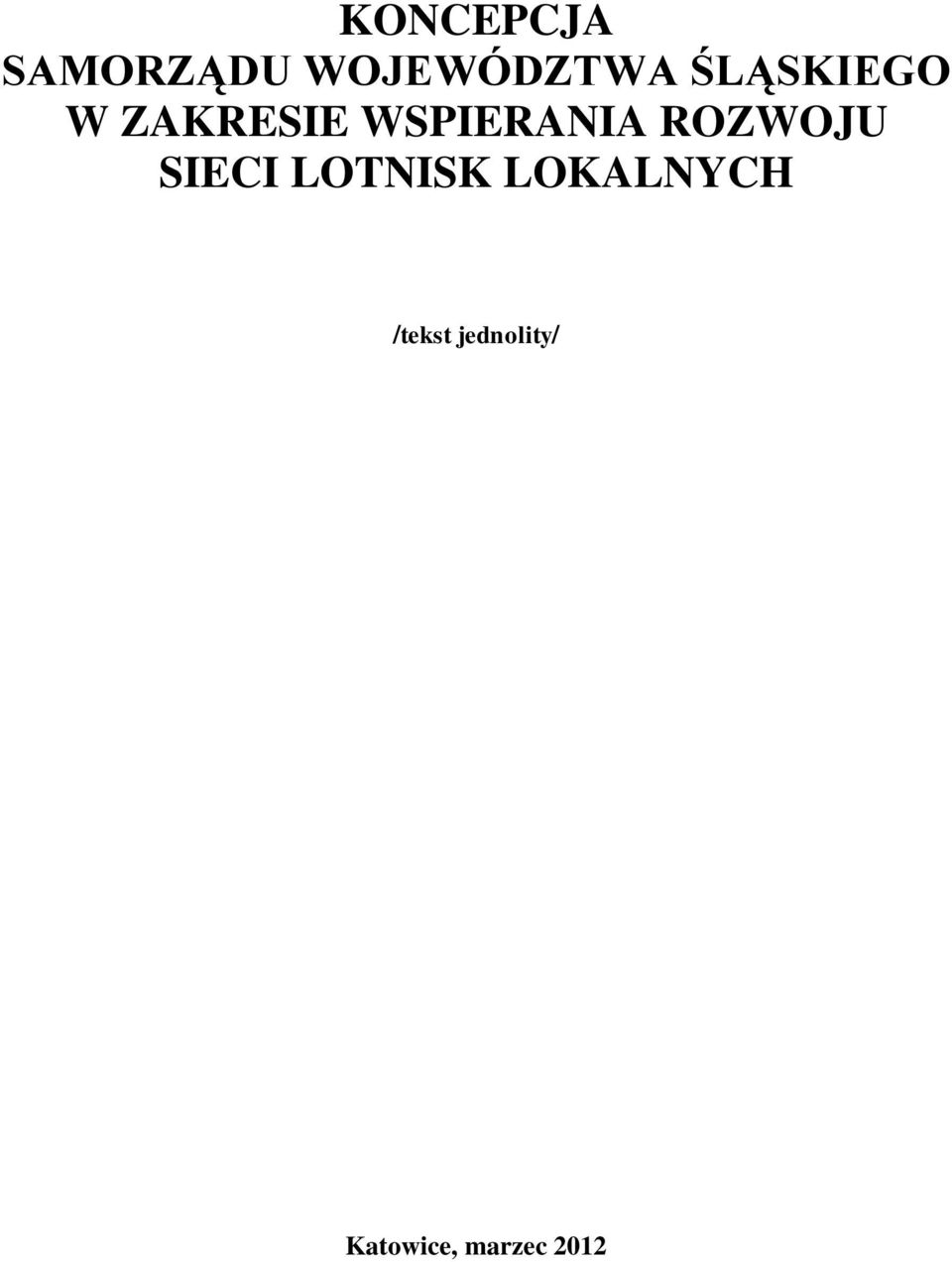 ROZWOJU SIECI LOTNISK LOKALNYCH