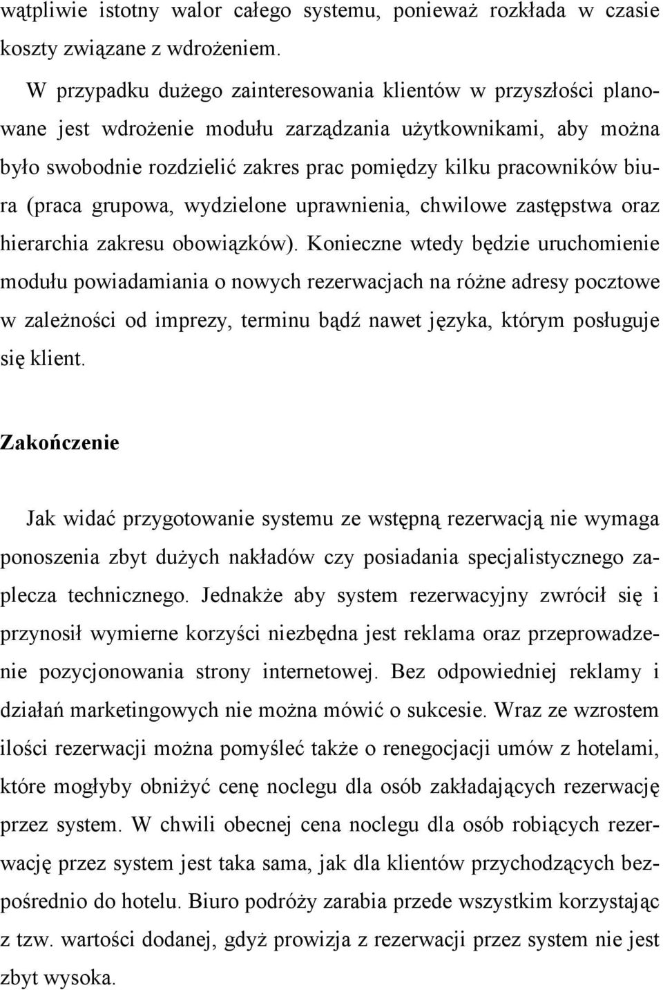 (praca grupowa, wydzielone uprawnienia, chwilowe zastępstwa oraz hierarchia zakresu obowiązków).