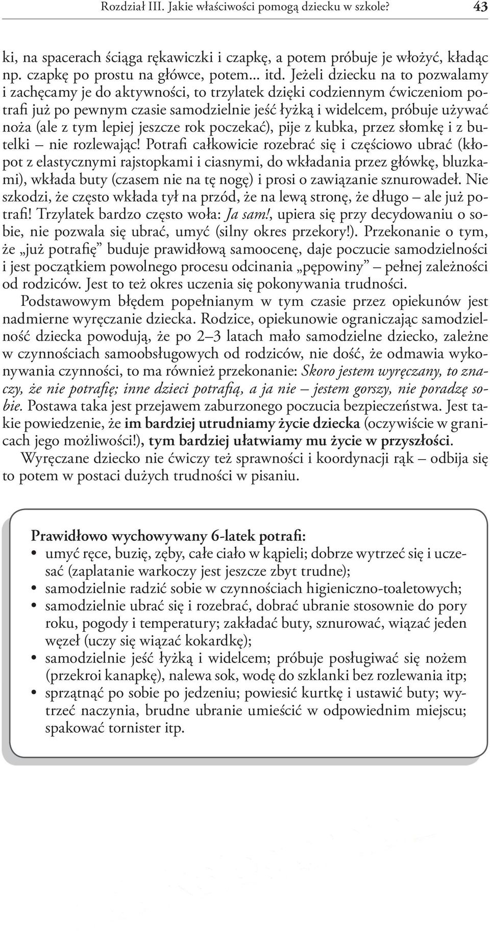 lepiej jeszcze rok poczekać), pije z kubka, przez słomkę i z butelki nie rozlewając!