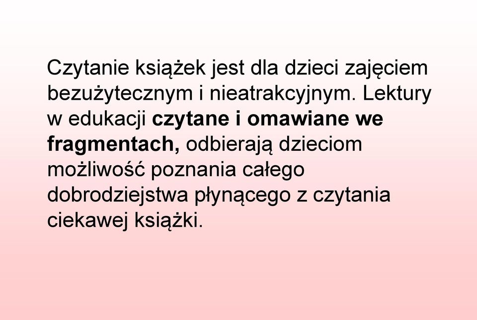 Lektury w edukacji czytane i omawiane we fragmentach,