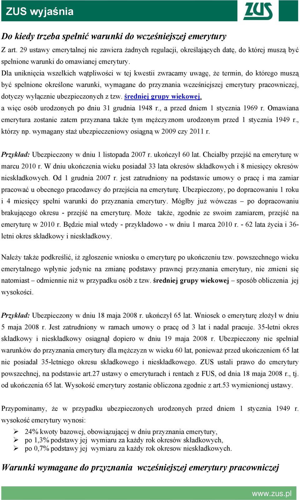 wyłącznie ubezpieczonych z tzw. średniej grupy wiekowej, a więc osób urodzonych po dniu 31 grudnia 1948 r., a przed dniem 1 stycznia 1969 r.