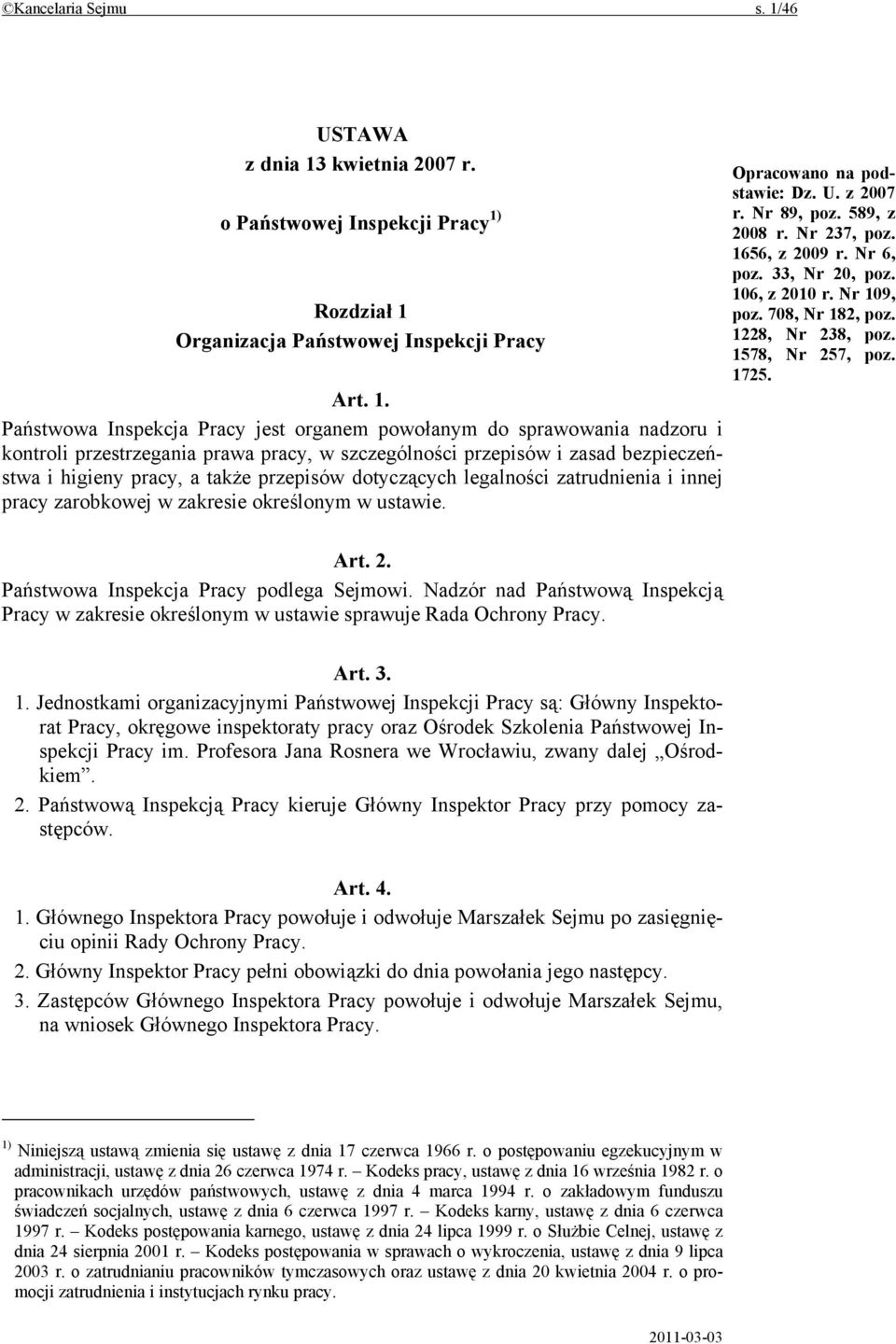 kwietnia 2007 r. o Państwowej Inspekcji Pracy 1)